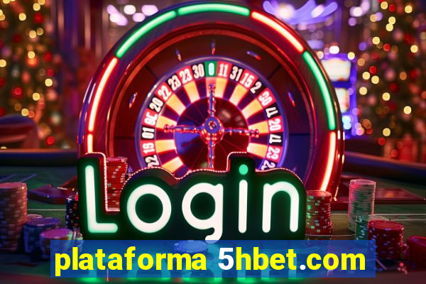 plataforma 5hbet.com